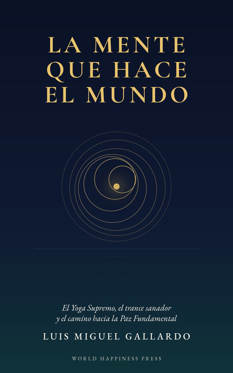 La mente que hace el mundo