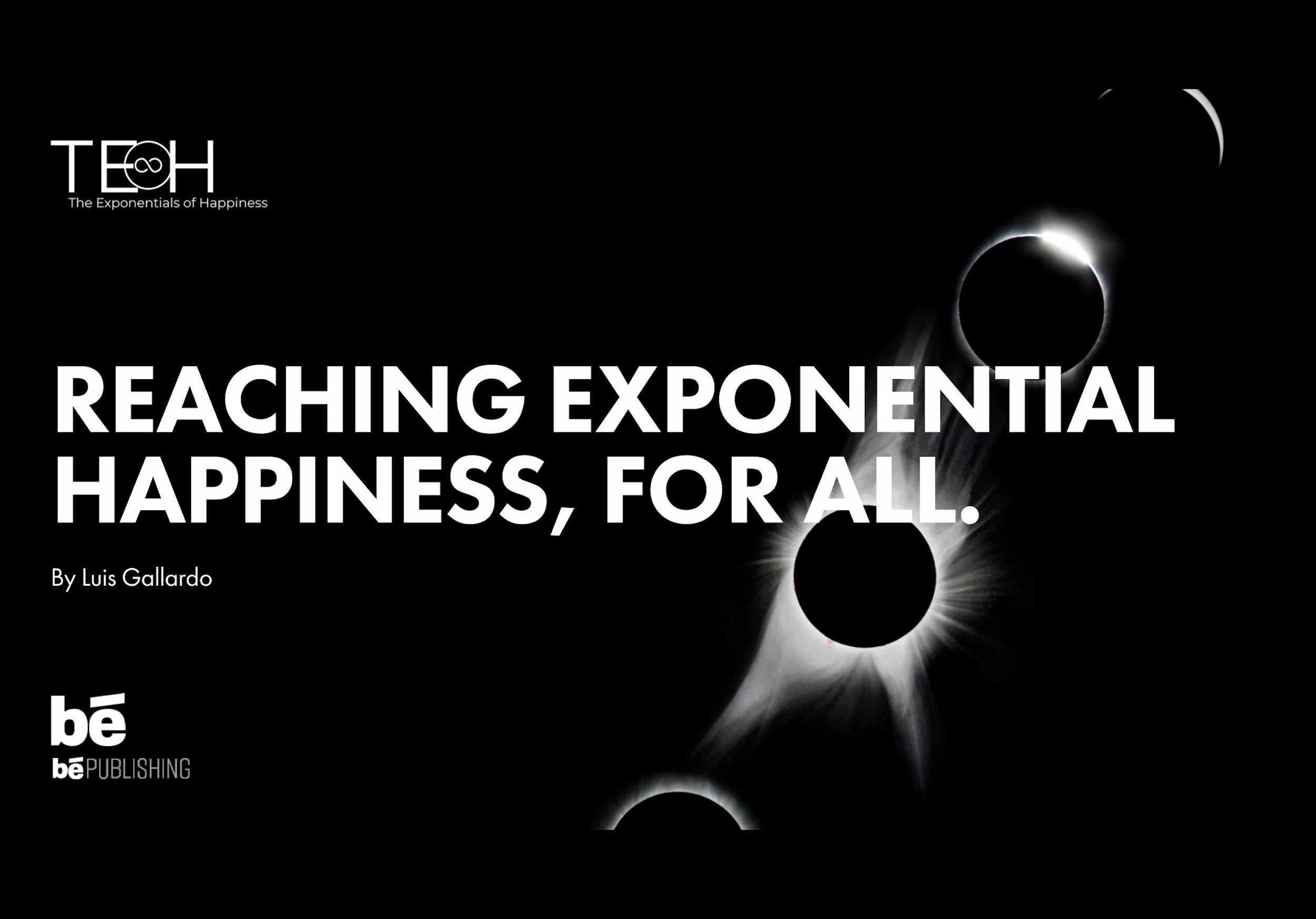 The Exponentials of Happiness