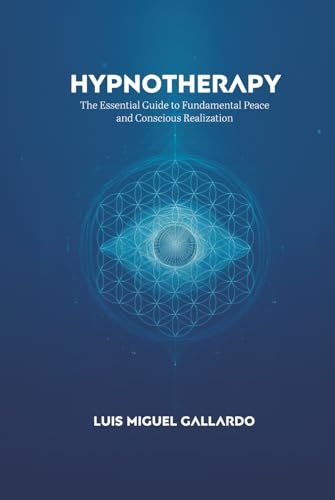 Hypnotherapy: The Essential Guide