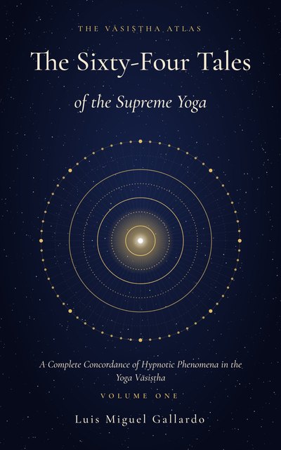 The Sixty-Four Tales of the Supreme Yoga, Volume One